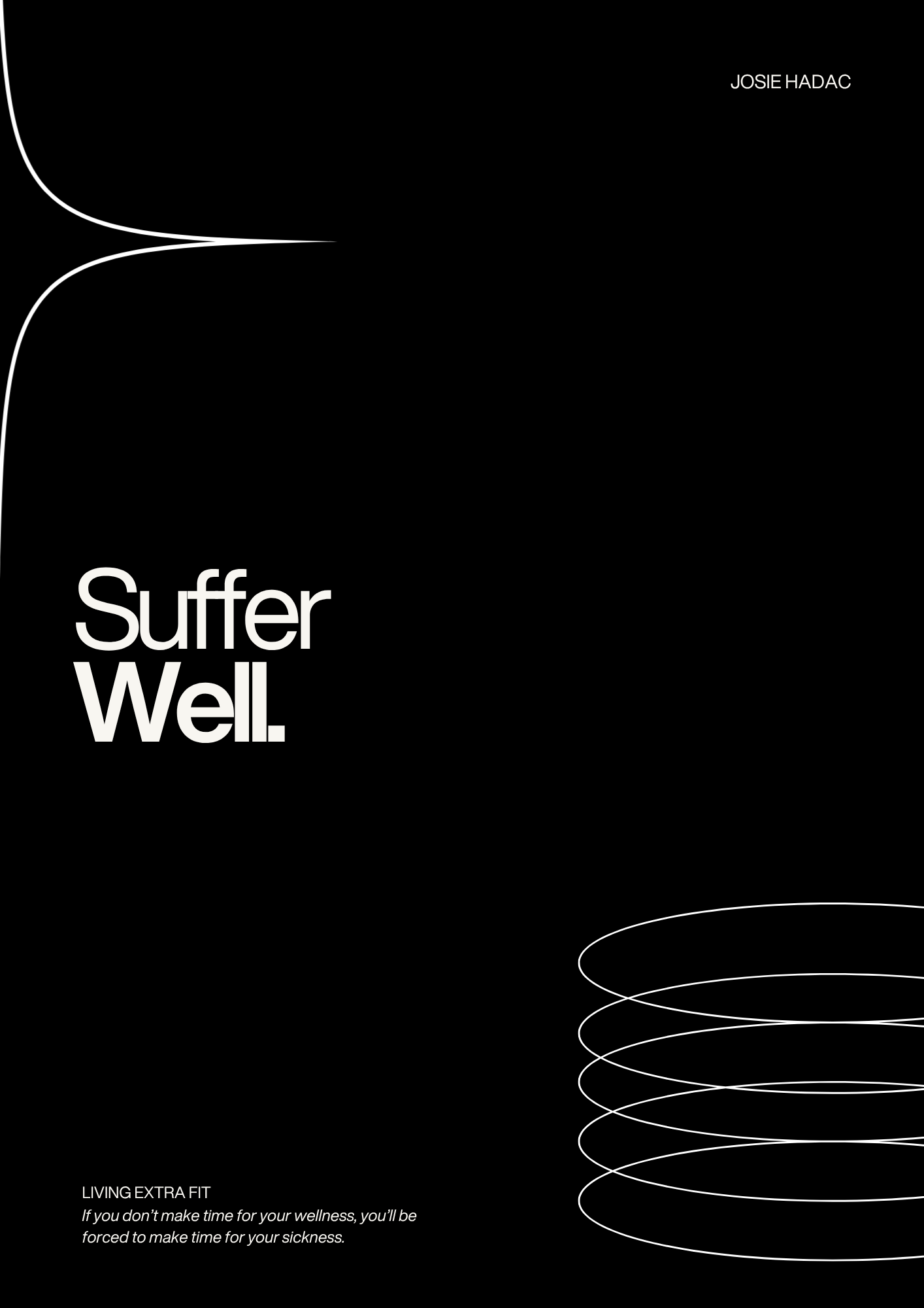 Suffer Well.